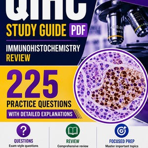 Può includere: Una copertina di guida allo studio digitale per QIHC Immunohistochemistry Review con il testo 225 PRACTICE QUESTIONS WITH DETAILED EXPLANATIONS. Il design include un obiettivo del microscopio, un'immagine circolare del tessuto e icone.