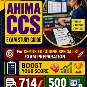 May include: A study guide for the AHIMA CCS exam, 2026 edition, with the text "Exam Study Guide" and "For Certified Coding Specialist Exam Preparation." The image includes a computer screen, books, and a person working. It also shows "714 Questions" and "500 Flash Cards Digital."