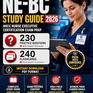 May include: A digital study guide for the NE-BC ANCC Nurse Executive Certification Exam 2026. The document features 230 practice questions, 240 flashcards, and is available as an instant PDF download. It includes exam-focused content and rationales.