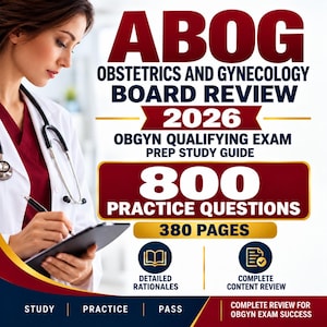 May include: A study guide titled ABOG Obstetrics and Gynecology Board Review 2026, featuring 800 practice questions and 380 pages. The cover includes text about OBGYN qualifying exam prep, detailed rationales, and complete content review.