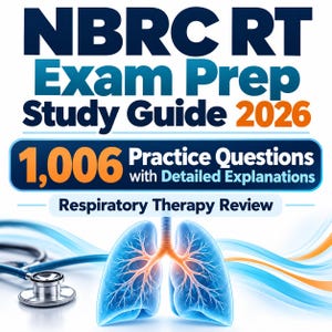May include: The NBRC RT Exam Prep Study Guide 2026 features 1,006 practice questions with detailed explanations for respiratory therapy review. The cover displays bold blue and orange text, a medical stethoscope, and a glowing blue illustration of human lungs.