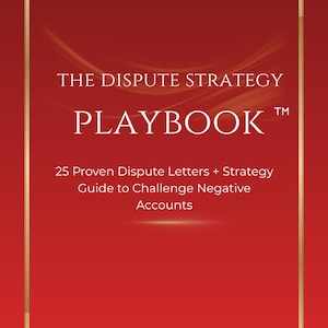 Peut inclure: Couverture de livre rouge avec bordure dorée. Le titre "THE DISPUTE STRATEGY PLAYBOOK" est en grandes lettres blanches. Le texte "25 Proven Dispute Letters + Strategy Guide to Challenge Negative Accounts" est également visible. Le nom de l'auteur, Desiree Slaughter, est en bas.