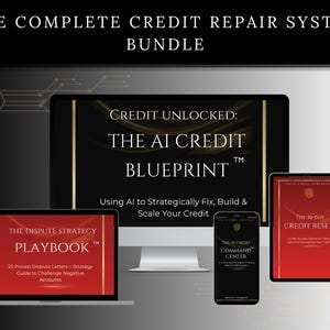 Può includere: Un pacchetto di sistema di riparazione del credito digitale con un monitor del computer, un laptop, un tablet e uno smartphone. Il monitor mostra "Credit Unlocked: The AI Credit Blueprint". Il laptop mostra "The Dispute Strategy Playbook". Il tablet mostra "The 10-Day Credit Reset". Lo smartphone mostra "The AI Credit Command Center".