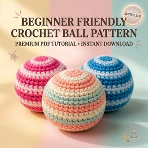 Puede incluir: Tres bolas de ganchillo a rayas en rosa, naranja y azul. La imagen incluye el texto "BEGINNER FRIENDLY CROCHET BALL PATTERN" y "PREMIUM PDF TUTORIAL • INSTANT DOWNLOAD". También es visible una insignia de "BESTSELLER".