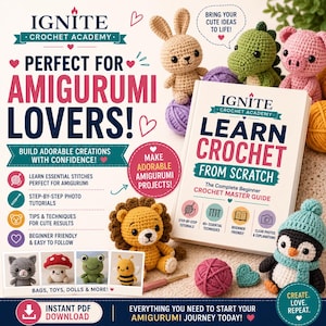 May include: A crochet instructional book titled Ignite Crochet Academy Learn Crochet From Scratch, surrounded by various handmade amigurumi figures including a rabbit, dinosaur, pig, lion, and penguin, along with balls of yarn and a crochet hook.