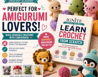 Lerne Häkeln von Grund auf | Amigurumi Master Guide (PDF Download)