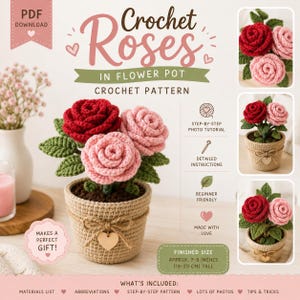 May include: A digital PDF crochet pattern for roses in a flower pot. The image displays a crocheted red and pink rose arrangement in a tan pot with a twine bow and heart charm. Text includes 'Crochet Roses in Flower Pot' and 'Finished Size 7-8 inches'.