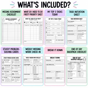May include: A set of eight printable organizational worksheets titled What's Included, featuring a Missing Assignment Checklist, Priority Sheet, Top 3 Tasks, Task Initiation Sheet, Problem-Solving Cards, Weekly Check-in, Break It Down, and Backpack Checklist.