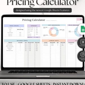 May include: A laptop displaying a "Pricing Calculator" spreadsheet designed using Google Sheets. The screen shows a detailed breakdown of costs, including material and labor costs, with charts and tables. The text "designed using the newest Google Sheets Features" is visible.
