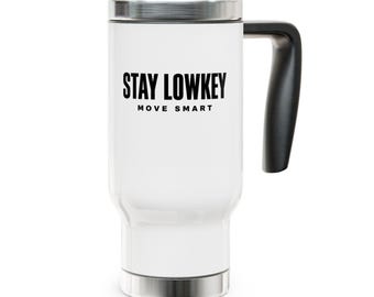 Taza de viaje Stay Loud Move Forward / Acero inoxidable 414 ml
