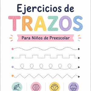 May include: A white educational worksheet titled Ejercicios de TRAZOS Para Niños de Preescolar featuring a cartoon pencil, four dashed line tracing patterns, and four circular icons with text including Desarrolla la motricidad fina, Mejora la coordinación, Actividades divertidas, and PDF imprimible Descarga instantánea.