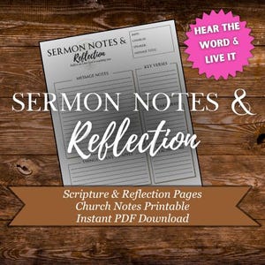 May include: A printable sermon notes and reflection page with lined sections for notes and key verses. The page includes the text "SERMON NOTES & Reflection" and "Scripture & Reflection Pages Church Notes Printable Instant PDF Download". A pink starburst reads "HEAR THE WORD & LIVE IT".