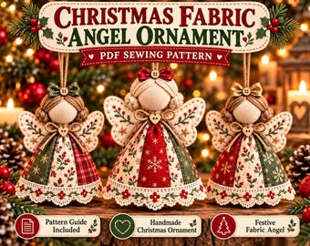 Könnte beinhalten: Drei Stoffengel-Ornamente mit cremefarbenen, roten und grünen gemusterten Kleidern, Spitzenbesatz, kleinen hölzernen Herzknöpfen und Schleifen. Der Text lautet CHRISTMAS FABRIC ANGEL ORNAMENT, PDF SEWING PATTERN, Pattern Guide Included, Handmade Christmas Ornament, Festive Fabric Angel.