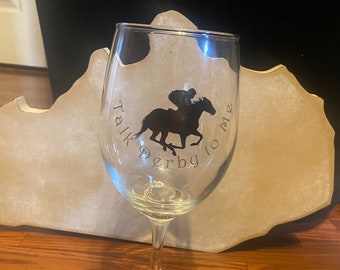 Talk Derby to Me ! Wine Glasses- With Stem or Stemless-Kentucky Derby 150