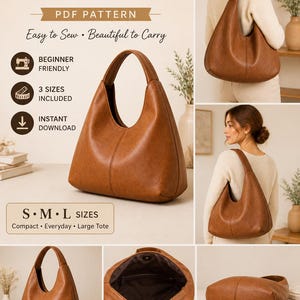 May include: A PDF sewing pattern for a Hobo Bag. The image displays a brown, leather-effect hobo bag with a curved handle. The pattern offers three sizes: compact, everyday, and large tote. The text on the image says "Easy to Sew - Beautiful to Carry".