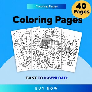 Könnte beinhalten: Eine digitale Sammlung von 40 Ausmalbildern mit Winterszenen, die Kinder beim Skifahren, Spielen im Schnee und eine Hütte zeigen. Die Seiten enthalten schwarz-weiße Strichzeichnungen mit dem Text Coloring Pages und Easy to Download.