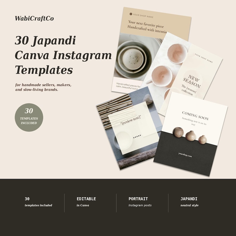 Puede incluir: Un conjunto de 30 plantillas de Instagram Canva Japandi para vendedores de productos hechos a mano y marcas de estilo de vida lento. Las plantillas, de estilo neutro, son editables en Canva. El texto incluye "Nombre de tu tienda", "Nueva temporada" y "Pr&oacute;ximamente".