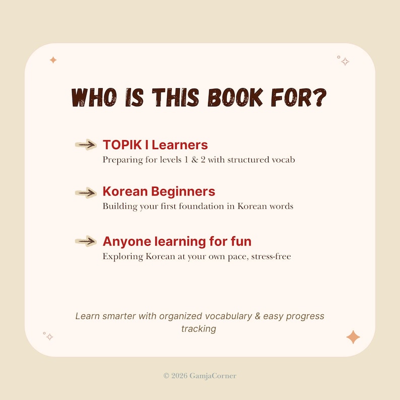 May include: A square informational graphic with rounded corners featuring the text WHO IS THIS BOOK FOR? followed by three bullet points: TOPIK I Learners, Korean Beginners, and Anyone learning for fun, with footer text Learn smarter with organized vocabulary & easy progress tracking.