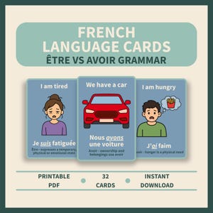 Op de afbeelding: Een set Franse taalleerkaarten met de tekst FRENCH LANGUAGE CARDS ÊTRE VS AVOIR GRAMMAR. Drie kaarten tonen illustraties van een vermoeid persoon, een rode auto en een hongerig persoon met Franse en Engelse zinnen.