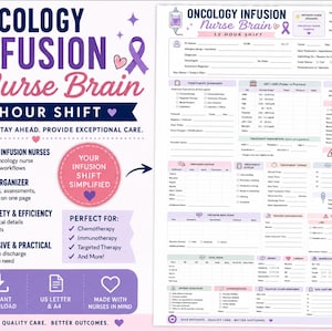 May include: A printable PDF oncology infusion nurse brain sheet for a 12-hour shift. The design includes sections for patient information, treatment summaries, and key labs. It is designed for infusion nurses to improve safety and efficiency.
