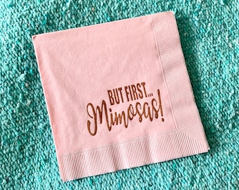 25 But First Mimosas Cocktail Napkins Light Pink with Coffee ink Beverage napkins Bridal Shower Brunch Girls Bachelorette Party Mimosa bar