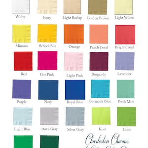 May include: A colour chart of square paper napkins in various shades, including white, ivory, and light burlap. The chart displays colours like mimosa, school bus, orange, and bright coral. The text "Charleston Charms Napkin Color Chart" is at the bottom.