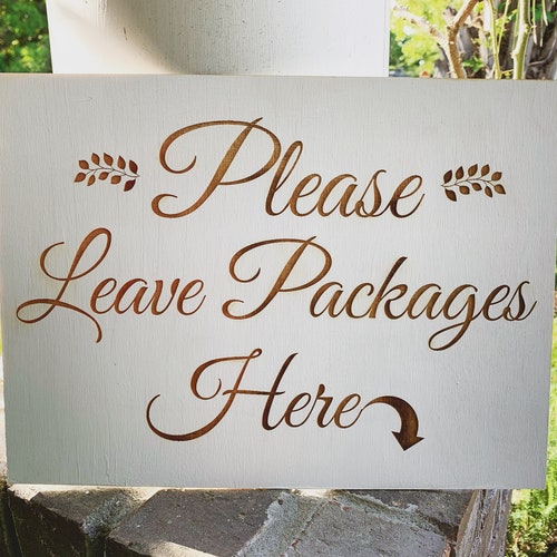 Please Leave Packages Here Sign White Birch Wood Laser Cut outdoor sign Package delivery groceries Amazon