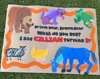 Custom hand-painted “brown bear, brown bear” theme birthday banner!