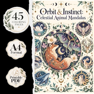 Puede incluir: Un libro para colorear titulado Orbit & Instinct: Celestial Animal Mandalas con 45 páginas en formato A4 como archivo PDF imprimible. La portada muestra un zorro y una polilla rodeados de ilustraciones circulares de animales.