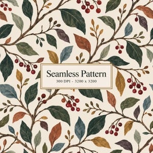 May include: A seamless pattern featuring watercolor-style branches with dark green, golden yellow, and rust-colored leaves interspersed with clusters of small red berries on a cream background. A central box contains the text Seamless Pattern 300 DPI - 3200 x 3200.