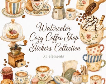 May include: A collection of watercolor coffee shop stickers featuring various coffee cups, a moka pot, a coffee grinder, pastries, and coffee beans. The text in the center reads Watercolor Cozy Coffee Shop Stickers Collection 31 elements.
