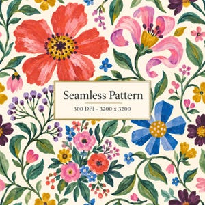 May include: A seamless pattern featuring a variety of painted flowers in red, pink, blue, yellow, and purple with green leaves on a cream background. A central rectangular label displays the text Seamless Pattern 300 DPI - 3200 x 3200.