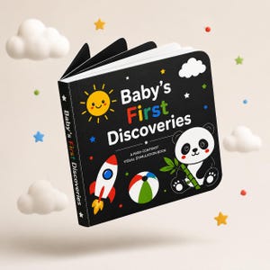 May include: A black board book titled Baby's First Discoveries: A High-Contrast Visual Stimulation Book. The cover features a yellow sun, a rocket ship, a colorful beach ball, and a panda holding bamboo, surrounded by small stars and clouds.