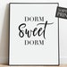 Dorm Sweet Dorm, Dorm Wall Art, Dorm Poster, College Dorm Decor, Dorm ...