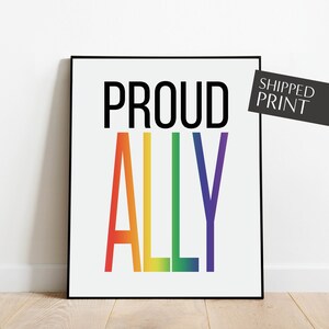 Ally Poster, LGBTQ Wall Art, Inclusive Poster, Allyship, Pride Wall Decor, LGBT Art, Rainbow Pride Poster, Equality Print, Trans Pride