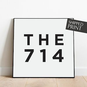 The 714, Orange County Poster,  Area Code Print, California Wall Art, California Gifts, Black and White Minimalist Wall Decor