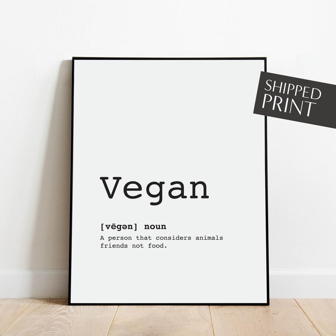 Vegan Definition Print Vegan Poster Vegan Wall Decor Etsy