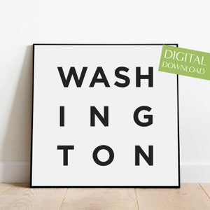Washington Wall Art, PRINTABLE Washington Print, Digital Download, Washington Poster, Washington DC Wall Art, Washington Printable Wall Art