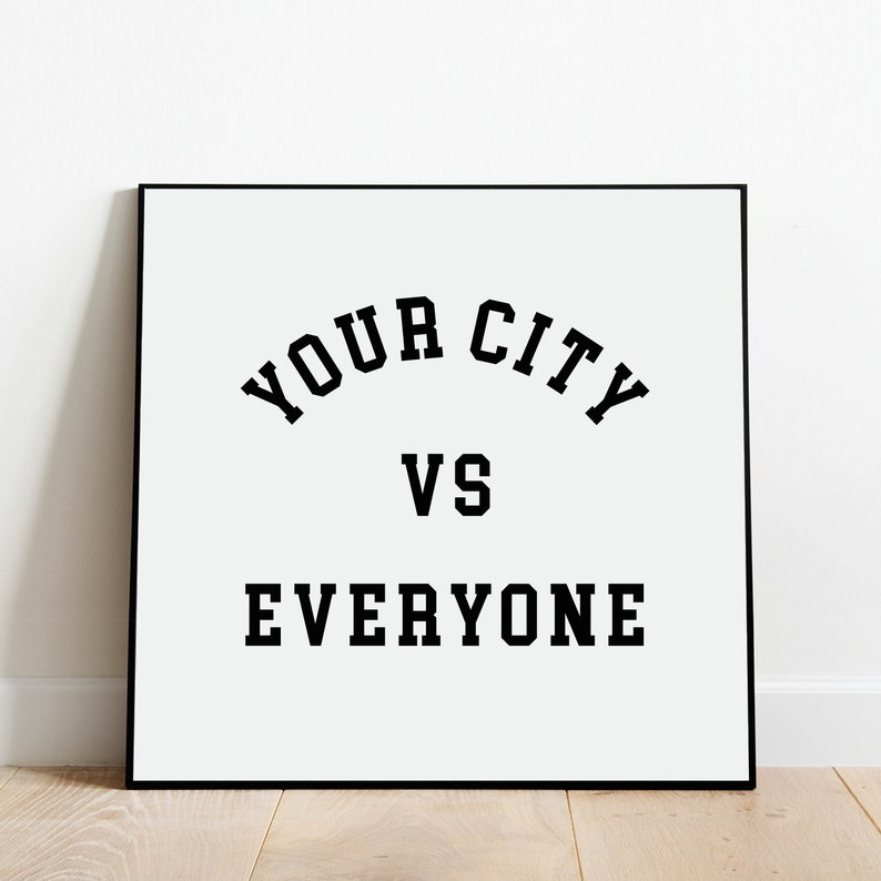 Minimalist Decor Minimalist Art Custom vs Everyone Print Custom Print City Art Sports Print Sports Team Wall Art City Wall Art
