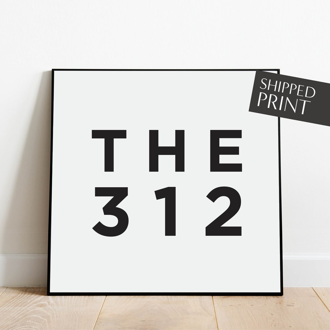 Chicago Wall Art Chicago Print 312 Poster Area Code Art Etsy