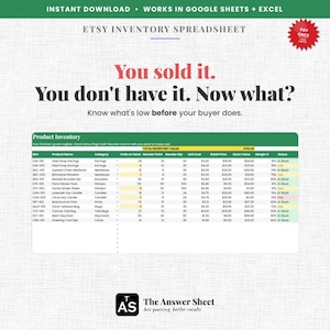 May include: An Etsy inventory spreadsheet with the text "You sold it. You don't have it. Now what?" and "Instant Download." A product inventory table shows product names, categories, units on hand, and stock status. The spreadsheet is designed for Google Sheets and Excel.