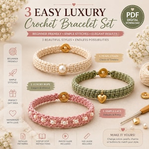 May include: A digital PDF download for a 3 Easy Luxury Crochet Bracelet Set. The image displays three bracelets: a cream one with a central pearl, an olive green one with a gold heart charm, and a pink one with embedded pearls. Each features a gold snap button.