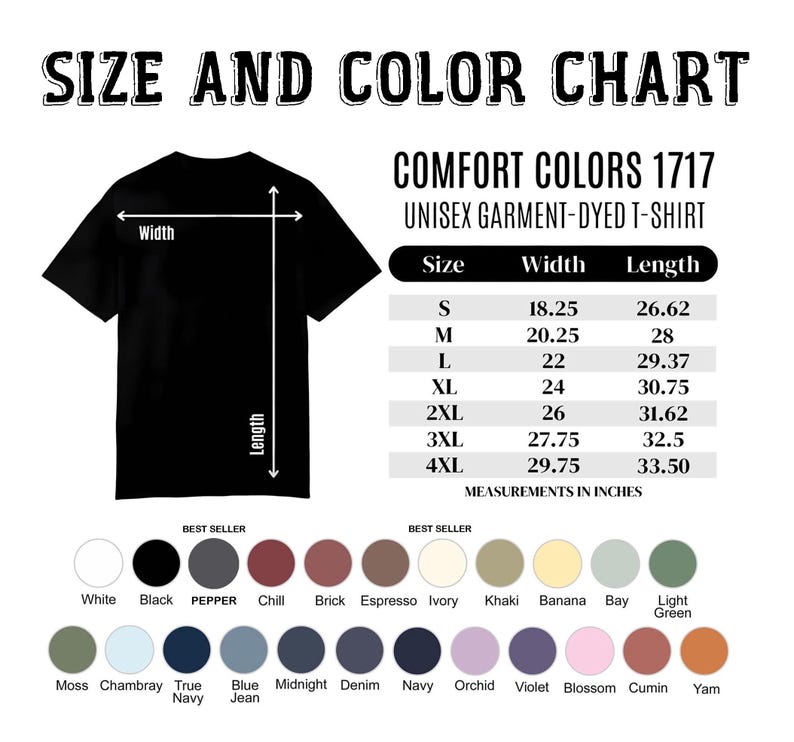 May include: A black unisex garment-dyed t-shirt with a size and colour chart. The chart lists measurements in inches for sizes S to 4XL. Colour options include white, black, pepper, and more.