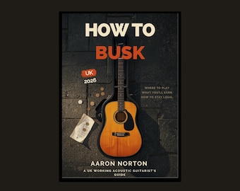 UK Busking Guide 2026 | Legal Play, Earnings, Licenses (Digital PDF)