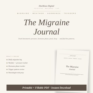 Op de afbeelding: Een afdrukbaar PDF-dagboek getiteld "The Migraine Journal" met een crèmekleurige achtergrond. Het dagboek bevat secties voor het volgen van migraine triggers, weer, hormonen en slaappatronen. De tekst "Printable + Fillable PDF • Instant Download" staat onderaan.