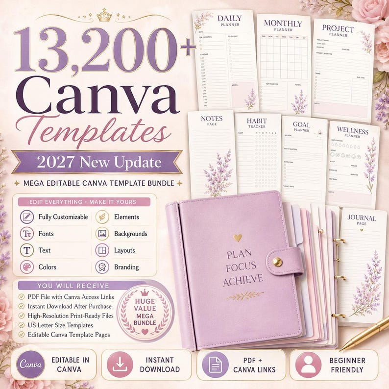 May include: A digital bundle of 13,200+ Canva templates for 2027, featuring a lavender-colored planner with the text Plan Focus Achieve, alongside various printable planner pages including daily, monthly, project, habit, goal, and wellness trackers.