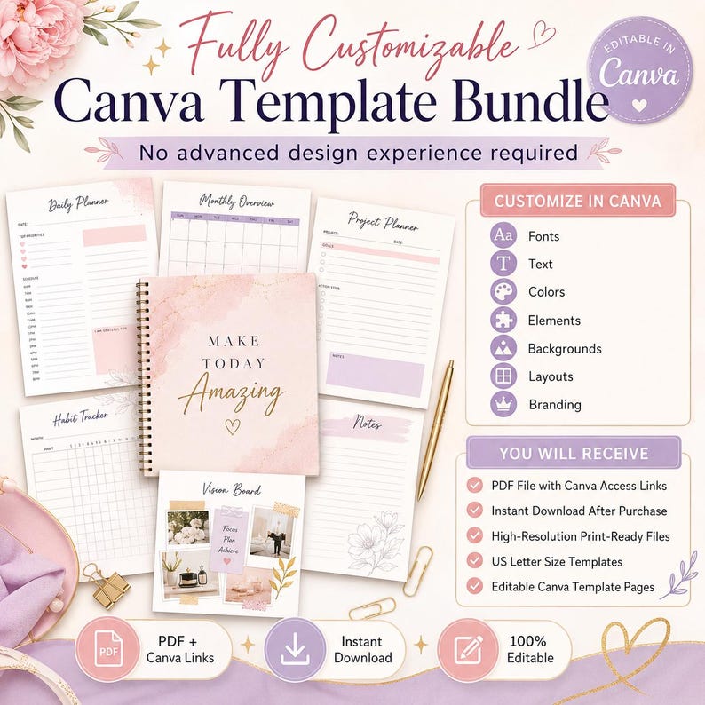 May include: A digital Canva template bundle featuring a spiral-bound planner with the text Make Today Amazing, alongside various printable pages including a daily planner, monthly overview, project planner, habit tracker, notes, and vision board.