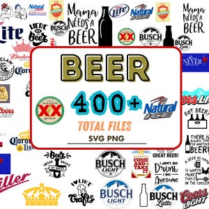 Puede incluir: Una colección digital de más de 400 archivos gráficos con temática de cerveza en formatos SVG y PNG. El texto central dice BEER 400+ TOTAL FILES SVG PNG, rodeado de varios logotipos de marcas, siluetas de botellas y frases sobre cerveza.