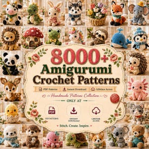 May include: A digital collection of 8000+ amigurumi crochet patterns featuring a central decorative sign with floral borders and text, surrounded by various crocheted animal figures including a cow, dinosaur, rabbit, dog, and whale.