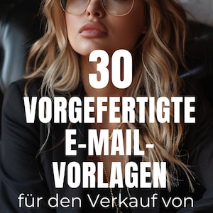 Könnte beinhalten: Das Bild zeigt eine Frau mit Brille und schwarzem Blazer. Der Text lautet "30 VORGEFERTIGTE E-MAIL-VORLAGEN" und "für den Verkauf von PLR/MRR-Digitalprodukten". Das Sindy Alam Logo befindet sich oben rechts.